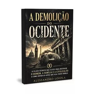 A Demolição do Ocidente